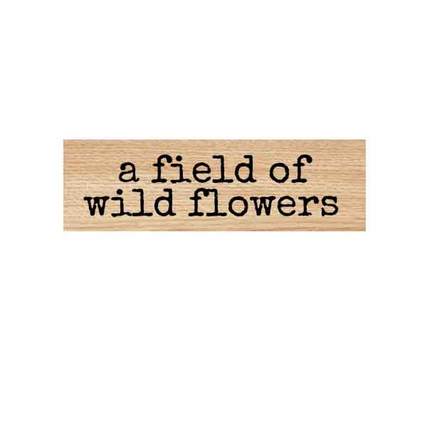 Wood Mounted  A Field of Wildflowers Rubber Stamp