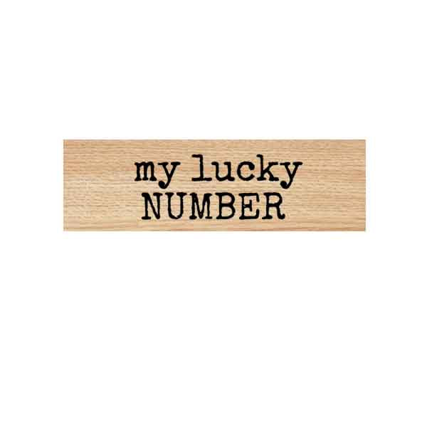Wood Mounted My Lucky Number Rubber Stamp SALE!