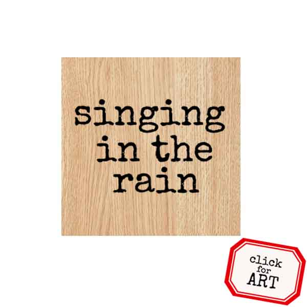 Wood Mounted Singing in the Rain Rubber Stamp