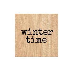 Wood Mount Winter Time Rubber Stamp