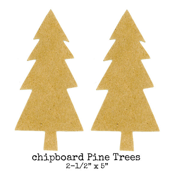2 Chipboard Pine Trees
