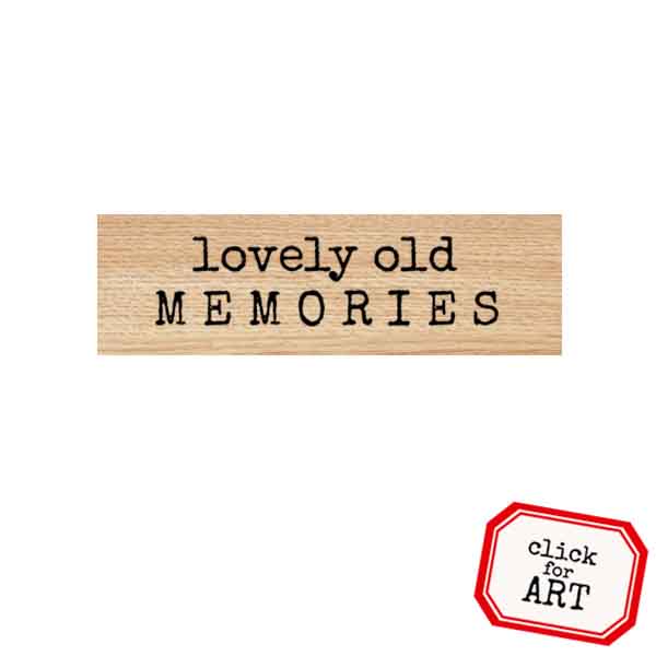 Wood Mount Lovely Old Memories Rubber Stamp