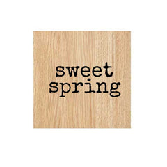 Sweet Spring Wood Mount Rubber Stamp