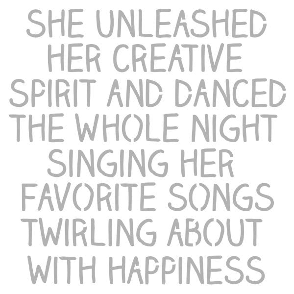 She Unleashed Her Creative Spirit Stencil 6 x 6