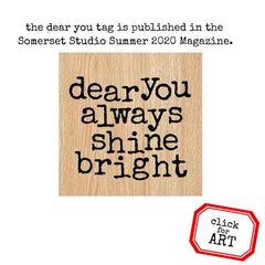 Dear You Always Shine Bright Wood Mount Rubber Stamp