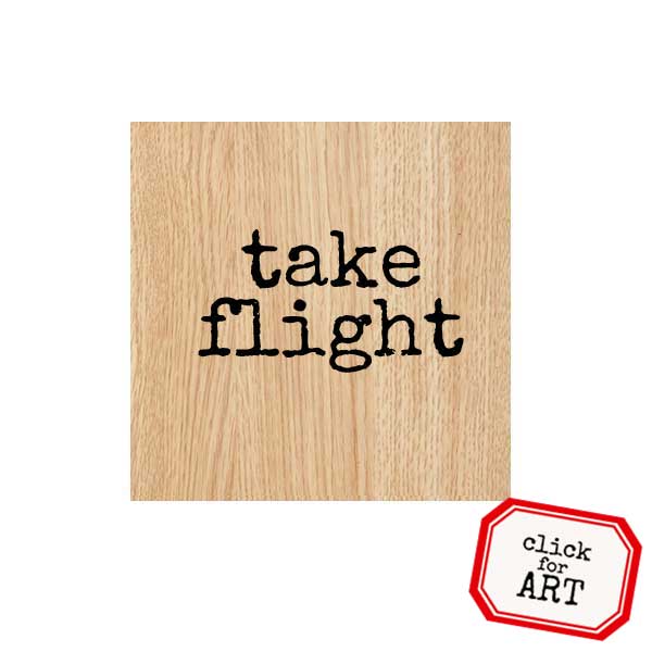 Wood Mount Take Flight Rubber Stamp