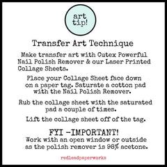 Text explaining a transfer art technique using Cutex Powerful Nail Polish Remover and laser printed collage sheets.