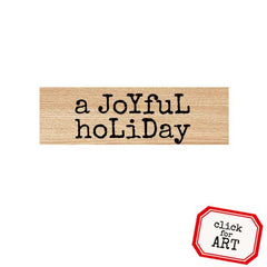 Wood Mount A Joyful Holiday Rubber Stamp