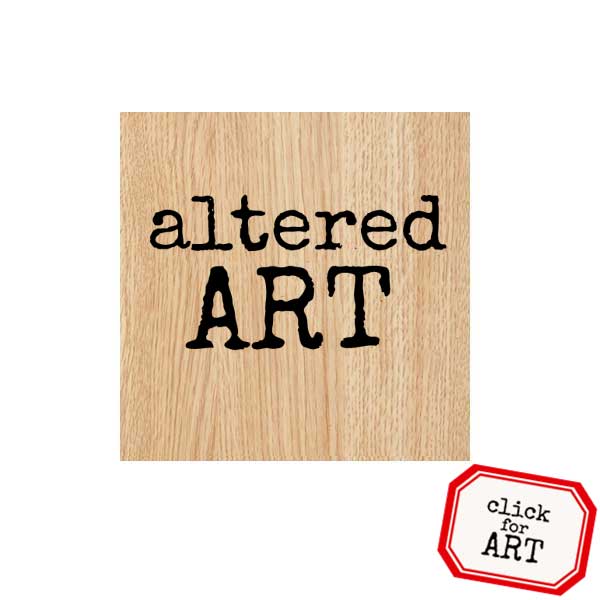Wood Mount Altered Art Rubber Stamp