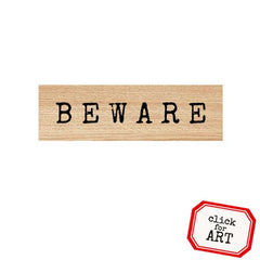 Wood Mount Beware Rubber Stamp