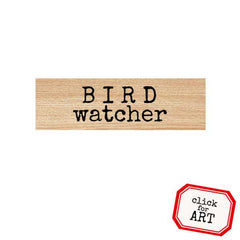 Wood Mount Bird Watcher rubber Stamp