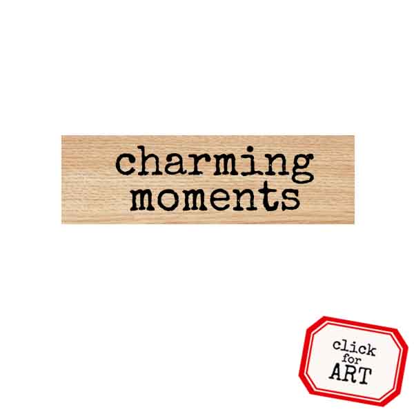 Wood Mounted Charming Moments Rubber Stamp
