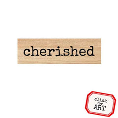 Wood Mount Cherished Rubber Stamp