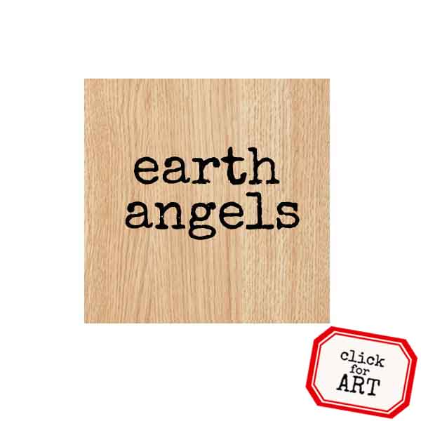 Wood Mount Earth Angels Rubber Stamp