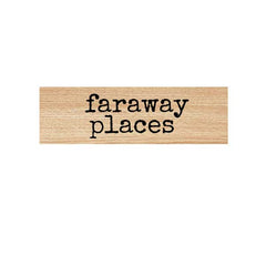 Faraway Places Wood Mounted Rubber Stamp