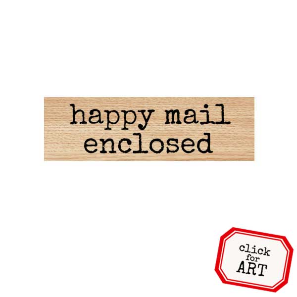 Wood Mount Happy Mail Enclosed Rubber Stamp