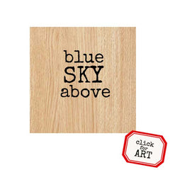 Wood Mounted Blue Sky Above Rubber Stamp