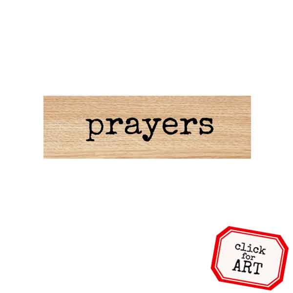 Wood Mounted Prayers Rubber Stamp