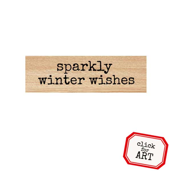 Wood Mount Sparkly Winter Wishes Rubber Stamp