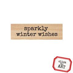 Wood Mount Sparkly Winter Wishes Rubber Stamp