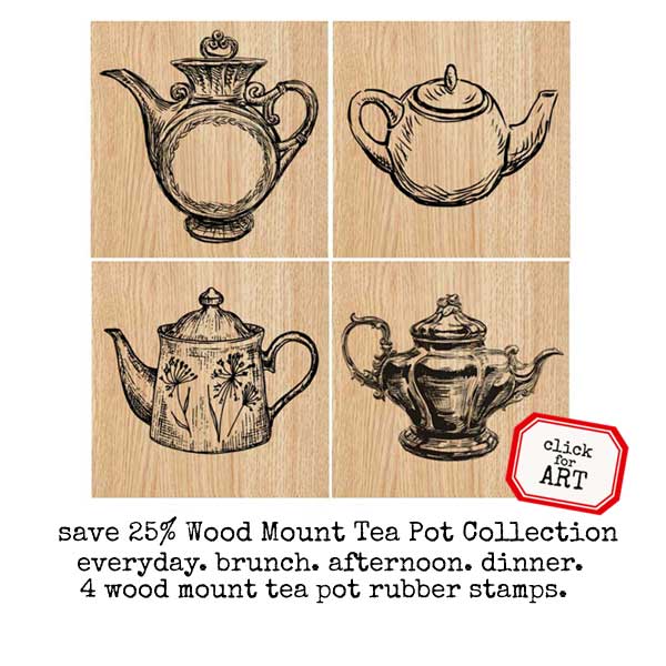 Wood Mount Tea Pot Rubber Stamp Collection Save 25%