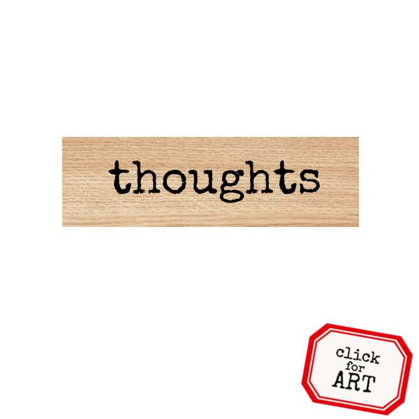 Wood Mount Thoughts Rubber Stamp