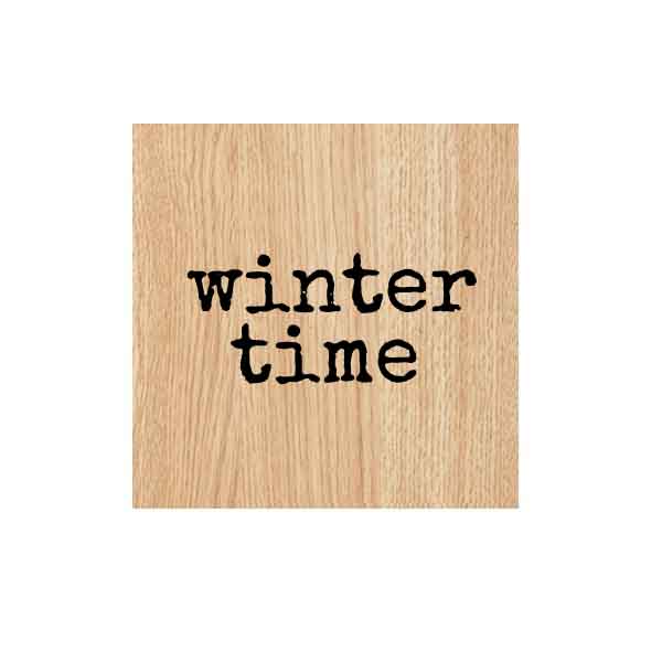 Wood Mount Winter Time Rubber Stamp