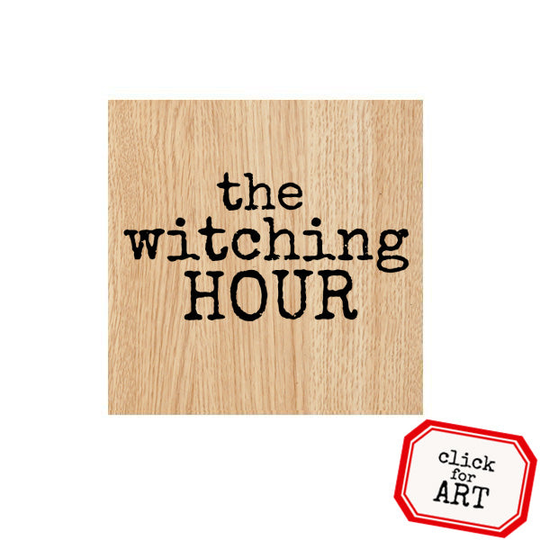 Wood Mounted The Witching Hour Rubber Stamp