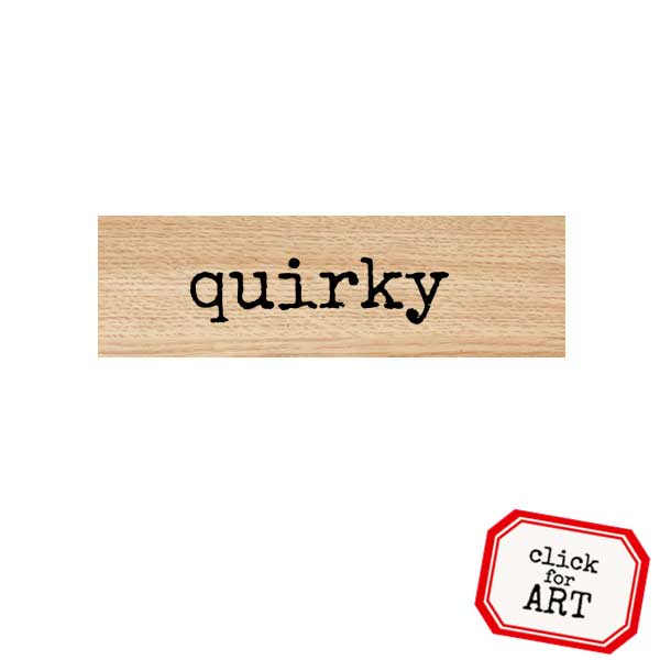 Wood Mount Quirky Rubber Stamp