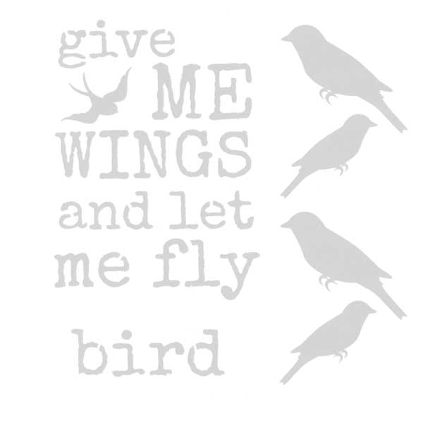 Give Me Wings Bird Stencil 6 x 6