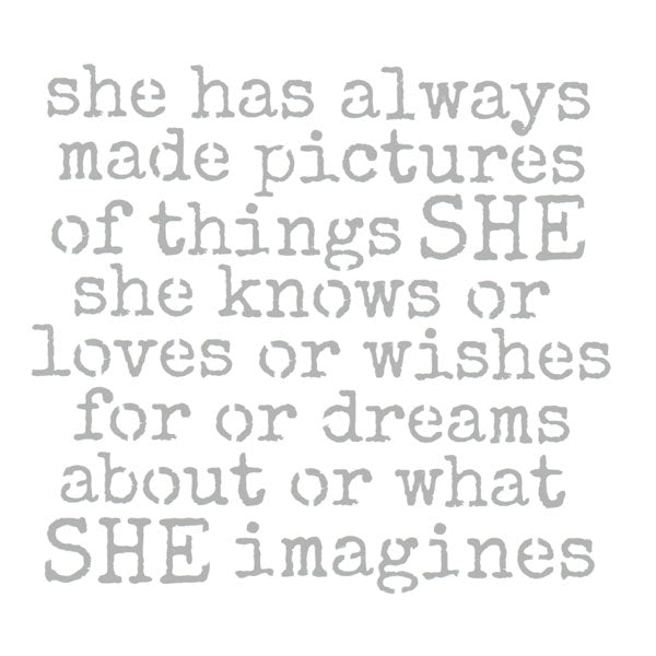 She Has Always Made Pictures Stencil 6 x 6