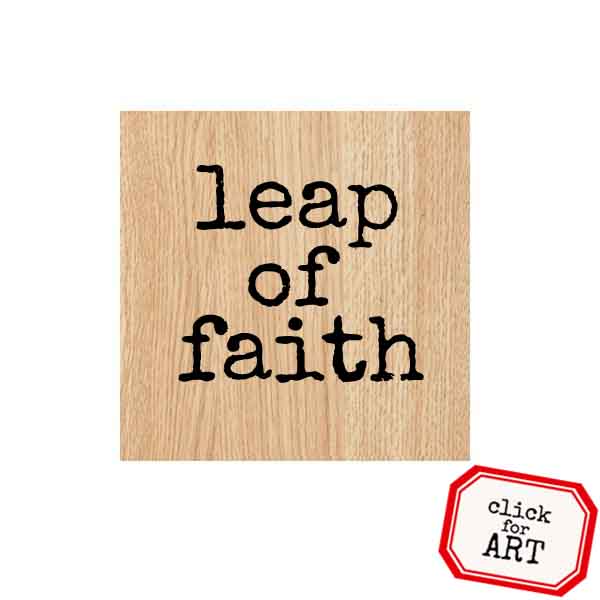 Wood Mount Leap of Faith Rubber Stamp