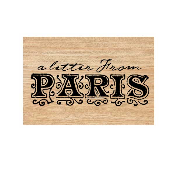 A Letter From Paris Wood Mount Rubber Stamp