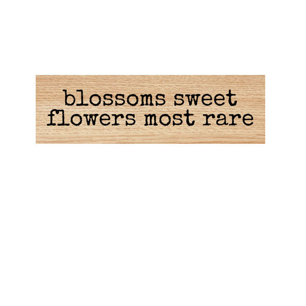 Blossoms Sweet Wood Mount Rubber Stamp