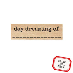 Day Dreaming of Wood Mount Rubber Stamp
