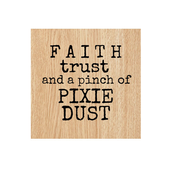 Faith Trust Pixie Dust Wood Mount Rubber Stamp