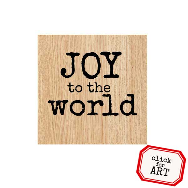 Wood Mount Joy to the World Christmas Rubber Stamp