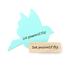 Let Yourself Fly Wood Mounted Rubber Stamp
