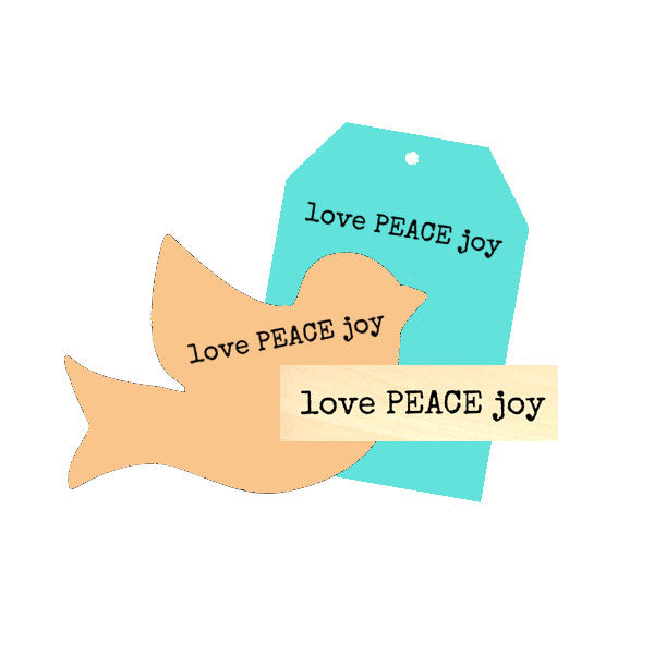 Love Peace Joy Wood Mount Rubber Stamp