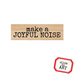 Wood Mount Make A Joyful Noise Christmas Rubber Stamp