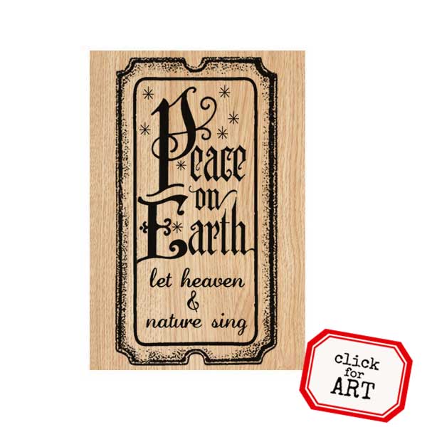 Wood Mount Peace On Earth Ticket Christmas Ticket Rubber Stamp