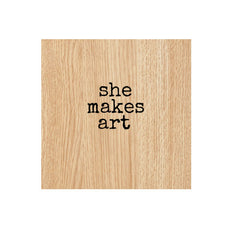 She Makes Art Wood Mounted Rubber Stamp
