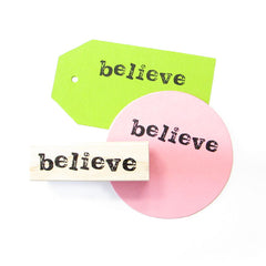 Believe Wood Mounted Rubber Stamp
