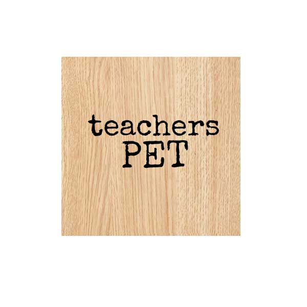 Teachers Pet Wood Mount Word Stamp