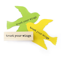 Trust Your Wings Wood Mounted Rubber Stamp