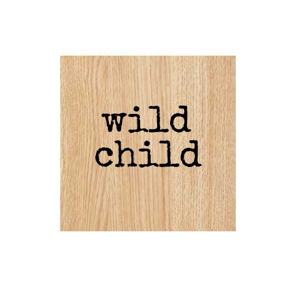 Wild Child Wood Mount Word Rubber Stamp Save 30%