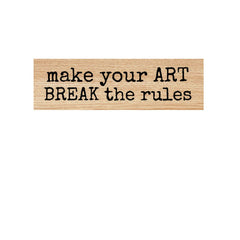 Make Your Art Wood Mount Rubber Stamp