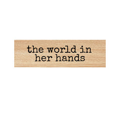 The World in Her Hands Wood Mounted Rubber Stamp