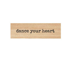 Dance Your Heart Wood Mounted Rubber Stamp
