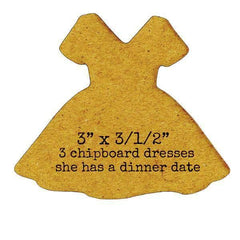 3 She Has a Dinner Date Chipboard Dresses